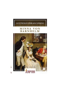 Minna Von Barnhelm / Gotthold Ephraim Lessing Minna Von Barnhelm / Gotthold Ephraim Lessing