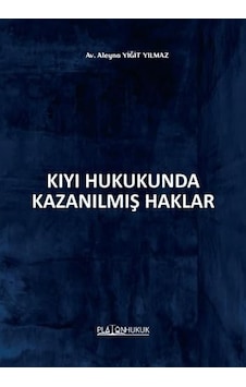 Kıyı Hukukunda Kazanılmış Haklar Sku: Smgstkfc599f2d4e
