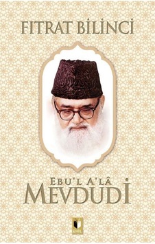 Fıtrat Bilinci - Ebu'l Ala Mevdudi - Ehil Fıtrat Bilinci - Ebu'l Ala Mevdudi - Ehil