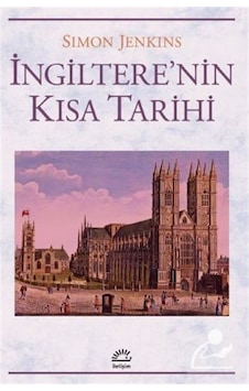 Ingiltere'Nin Kısa Tarihi / Simon Jenkins 9789750529344 Ingiltere'Nin Kısa Tarihi / Simon Jenkins 9789750529344