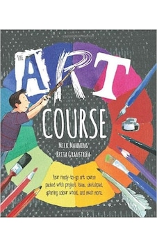 The Art Course - Templar Publishing The Art Course - Templar Publishing