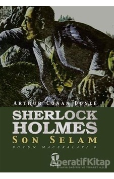 Sherlock Holmes-Son Selam - Sir Arthur Conan Doyle - Tema Yayınları