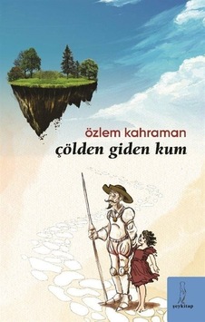 Çölden Giden Kum - Özlem Kahraman - ŞEY Kitap Çölden Giden Kum - Özlem Kahraman - ŞEY Kitap