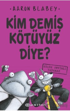 Kim Demiş Kötüyüz Diye 3 Epsilon Yayınevi Kim Demiş Kötüyüz Diye 3 Epsilon Yayınevi