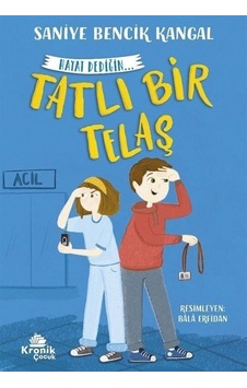 Tatlı Bir Telaş - Hayat Dediğin 2 - Saniye Bencik Kangal - Kronik Kitap Tatlı Bir Telaş - Hayat Dediğin 2 - Saniye Bencik Kangal - Kronik Kitap