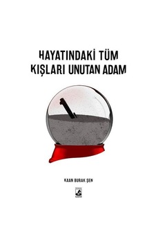 Hayatındaki Tüm Kışları Unutan Adam Hayatındaki Tüm Kışları Unutan Adam