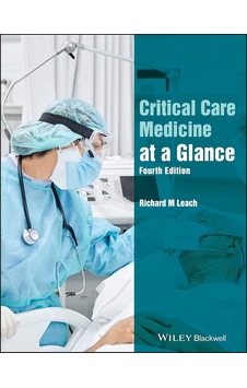 Critical Care Medicine At A Glance, 4th Edition Critical Care Medicine At A Glance, 4th Edition
