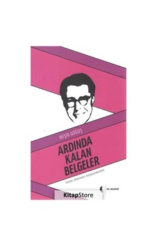 Ardında Kalan Belgeler-Yazıları Denemeleri Konuşma Metinleri - Beşir Göğüş - Dil Derneği