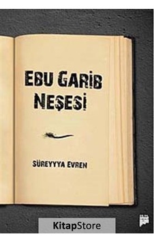 Ebu Garib Neşesi - Süreyyya Evren - Pan Yayıncılık