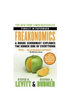 Freakonomics - Steven D. Levitt - Stephen J. Dubner - Harper Collins US Freakonomics - Steven D. Levitt - Stephen J. Dubner - Harper Collins US