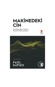 Makinedeki Cin  - Gizli Bilgi Ağları Hayatın Gizemini Nasıl Çözuyor?  - Paul Davies  - Ketebe