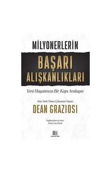 Milyonerlerin Başarı Alışkanlıkları / Dean Graziosi Milyonerlerin Başarı Alışkanlıkları / Dean Graziosi