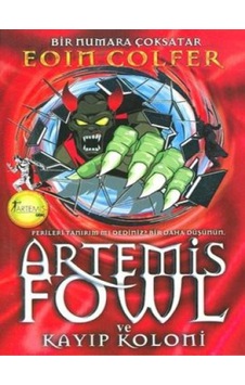 Artemis Fowl ve Kayıp Koloni - Eoin Colfer - Artemis Yayınları Artemis Fowl ve Kayıp Koloni - Eoin Colfer - Artemis Yayınları
