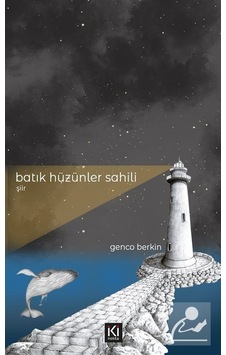 Batık Hüzünler Sahili - Genco Berkin - İki Nokta Kitabevi