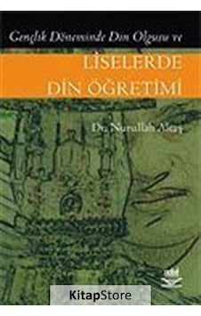 Liselerde Din Öğretimi / Dr. Nurullah Altaş