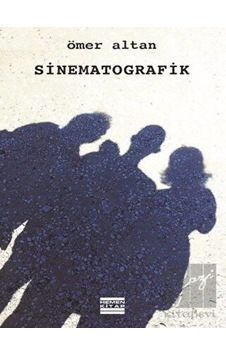 Sinematografik - Ömer Altan - Hemen Kitap