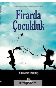 Firarda Çocukluk - Gülseren Delibaş - Ekinoks