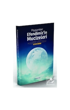 Peygamber Efendimiz'in Mucizeleri - Muhammed Sadık Hamidi - Semerkand Yayınları