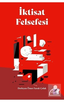 İktisat Felsefesi / Ömer Faruk Çolak