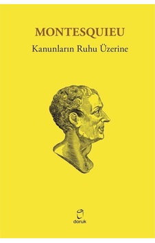 Kanunların Ruhu Üzerine - Montesquieu - Doruk Yayınları Kanunların Ruhu Üzerine - Montesquieu - Doruk Yayınları