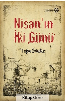 Nisanın 2 Günü / Tufan Gündüz Nisanın 2 Günü / Tufan Gündüz