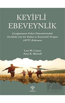 Keyifli Ebeveynlik - Amy R. Murrell - Litera