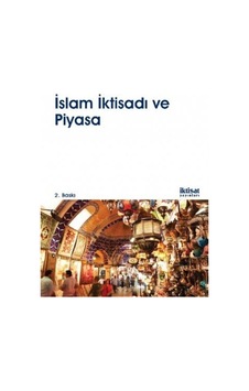 İslam İktisadı ve Piyasa- İktisat Yayınları İslam İktisadı ve Piyasa- İktisat Yayınları