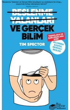 Beslenme Yalanları ve Gerçek Bilim - Tim Spector - The Kitap