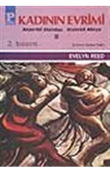Kadının Evrimi 2 - Anaerkil Klandan Ataerkil Aileye - Evelyn Reed - Payel