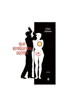 Olay Beyoğlunda Geçiyor - Cihat Duman - Agora Kitaplığı Olay Beyoğlunda Geçiyor - Cihat Duman - Agora Kitaplığı