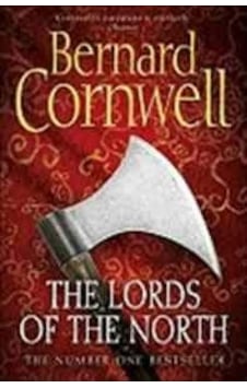The Lords Of The North (The Last Kingdom 3)