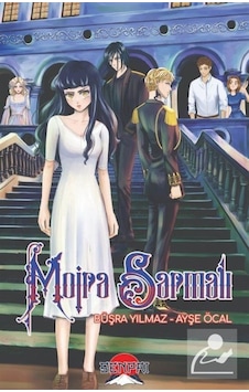 Moira Sarmalı - Şömizli Kapak - Ayşe Öcal - Senpai Yayınları Moira Sarmalı - Şömizli Kapak - Ayşe Öcal - Senpai Yayınları