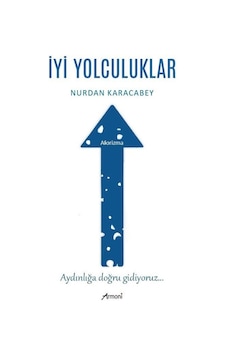 İyi Yolculuklar / Nurdan Karacabey