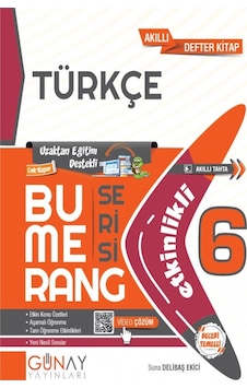 6.Sınıf Bumerang Etkinlikli Türkçe- Günay Yayıncılık 6.Sınıf Bumerang Etkinlikli Türkçe- Günay Yayıncılık