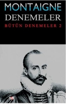 Denemeler 2. Cilt - Michel de Montaigne - Say Yayınları Denemeler 2. Cilt - Michel de Montaigne - Say Yayınları