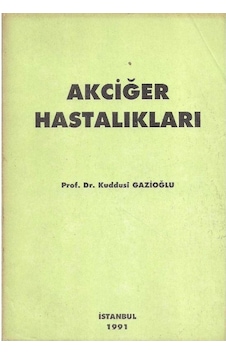 Akciğer Hastalıkları - Kuddusi Gazioğlu