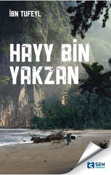 Hayy Bin Yakzan - İbn Tufeyl - Sen Yayınları