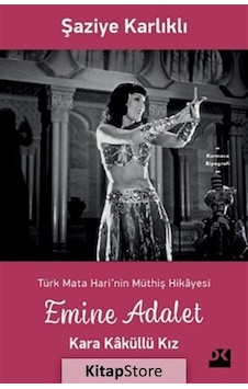 Emine Adalet Kara Kaküllü Kız / Şaziye Karlıklı Emine Adalet Kara Kaküllü Kız / Şaziye Karlıklı