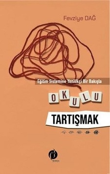 Eğitim Sistemine Yenilikçi Bir Bakışla - Okulu Tartışmak - Herdem Eğitim Sistemine Yenilikçi Bir Bakışla - Okulu Tartışmak - Herdem