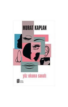 Yüz Okuma Sanatı - 1 - Murat Kaplan - Mona Yüz Okuma Sanatı - 1 - Murat Kaplan - Mona