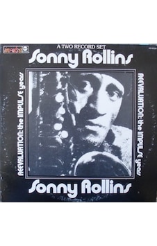 SONNY ROLLİNS - Reevaluation: The Impulse Years , 2 LP 1973 Jazz SONNY ROLLİNS - Reevaluation: The Impulse Years , 2 LP 1973 Jazz