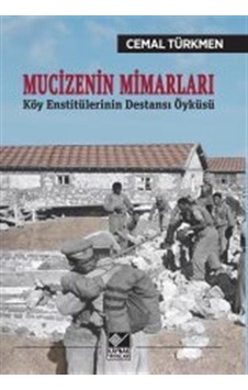 Mucizenin Mimarları / Cemal Türkmen 9789753439459 Mucizenin Mimarları / Cemal Türkmen 9789753439459