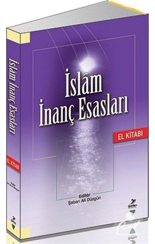 İslam İnanç Esasları El Kitabı / Kolektif 9786054692361