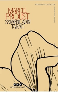 Swann' Ların Tarafı - Kayıp Zamanın Izinde 1. Kitap
