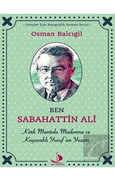 Ben Sabahattin Ali Destek Yayınları - Destek Yayınları