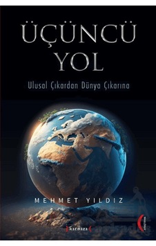 Üçüncü Yol Kırmızı Yayınları Mehmet Yıldız Üçüncü Yol Kırmızı Yayınları Mehmet Yıldız