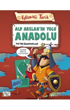 Eğlenceli Tarih-Alp Arslanın Yolu Anadolu - Metin Özdamarlar - Eğlenceli Bilgi Eğlenceli Tarih-Alp Arslanın Yolu Anadolu - Metin Özdamarlar - Eğlenceli Bilgi