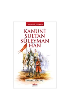 Gençler Için Tarih - Kanuni Sultan Süleyman Han
