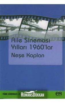 Aile Sineması Yılları 1960 Lar / Neşe Kaplan / / 9789758716098