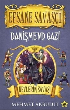 Efsane Savaşçı Danişmend Gazi Devlerin Savaşı Efsane Savaşçı Danişmend Gazi Devlerin Savaşı